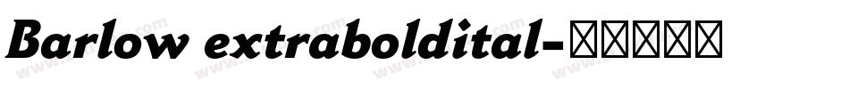 Barlow extraboldital字体转换